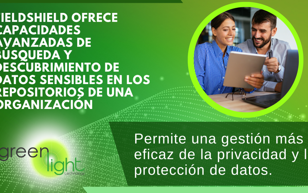 Field Shield tiene la capacidad de realizar búsqueda de información sensitiva (IIP)